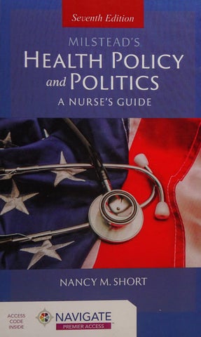 Textbook Milstead's Health Policy & Politics 7th Edition by Nancy M. Short ISBN 9781284228519
