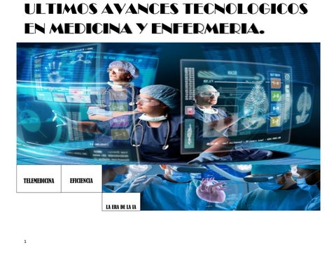 ULTIMOS AVANCES TECNOLOGICOS EN MEDICINA Y ENFERMERIA... (1)