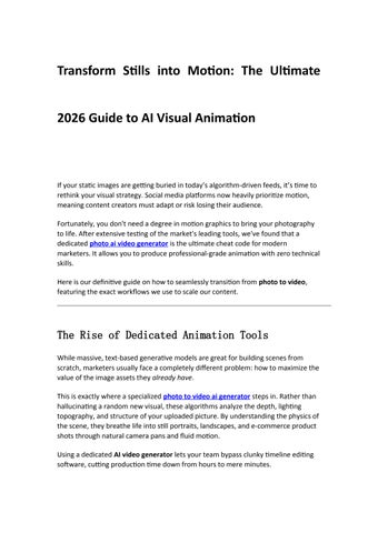 Transform Stills into Motion: The Ultimate 2026 Guide to AI Visual Animation