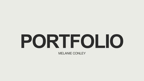 MELANIE CONLEY PORTFOLIO