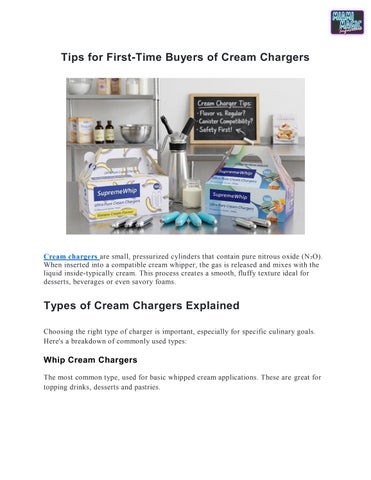 Tips for First-Time Buyers of Cream Chargers