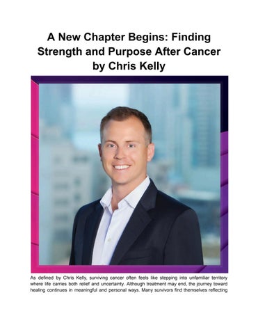 A New Chapter Begins_ Finding Strength and Purpose After Cancer by Chris Kelly
