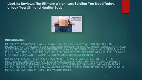 LipoBliss Reviews: The Ultimate Weight Loss Solution You Need Today, Unlock Your Slim and Healthy Bo