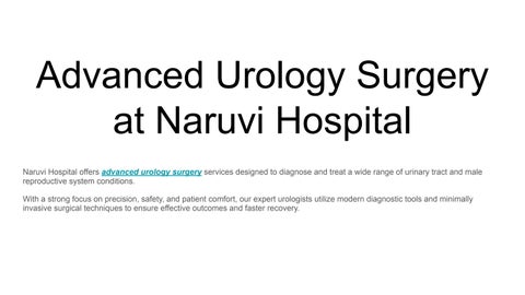 Advanced Urology Surgery at Naruvi Hospital